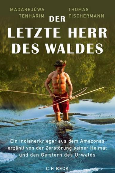 Titelbild des Buches "Der letzte Herr des Waldes" mit einem jagenden Indigenen im Wasser.