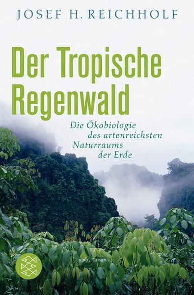 Titelbild des Buchs "Der tropische Regenwald" mit Regenwald im Nebel im Hintergrund.